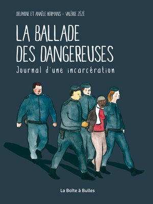 cover image of La Ballade des dangereuses
